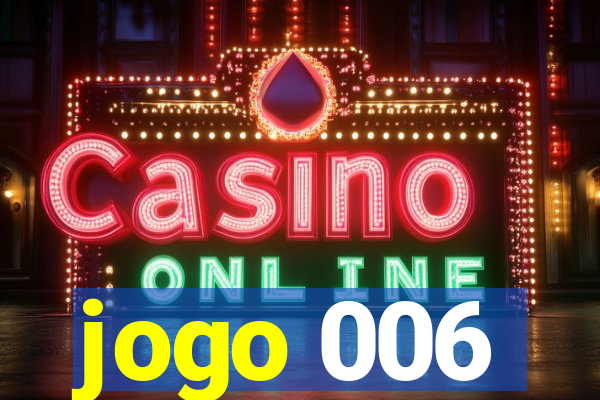 jogo 006